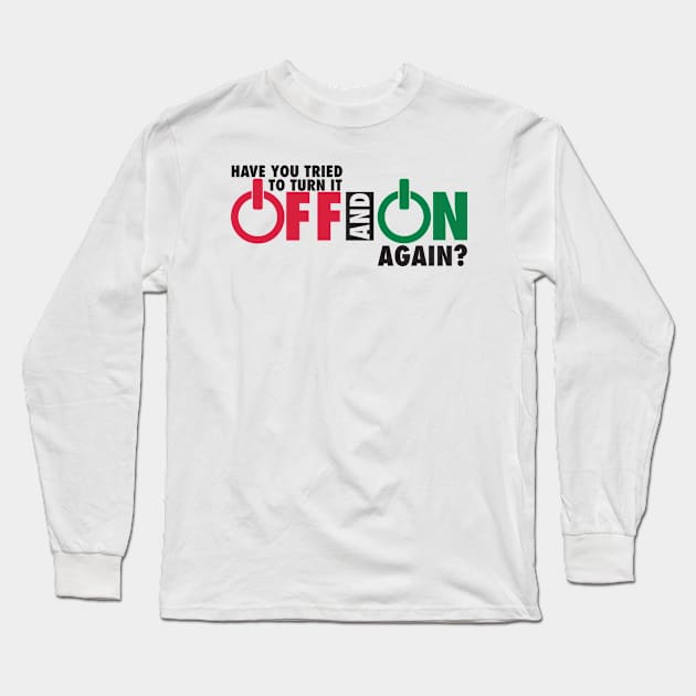 turn it off and on again Long Sleeve T-Shirt by nektarinchen